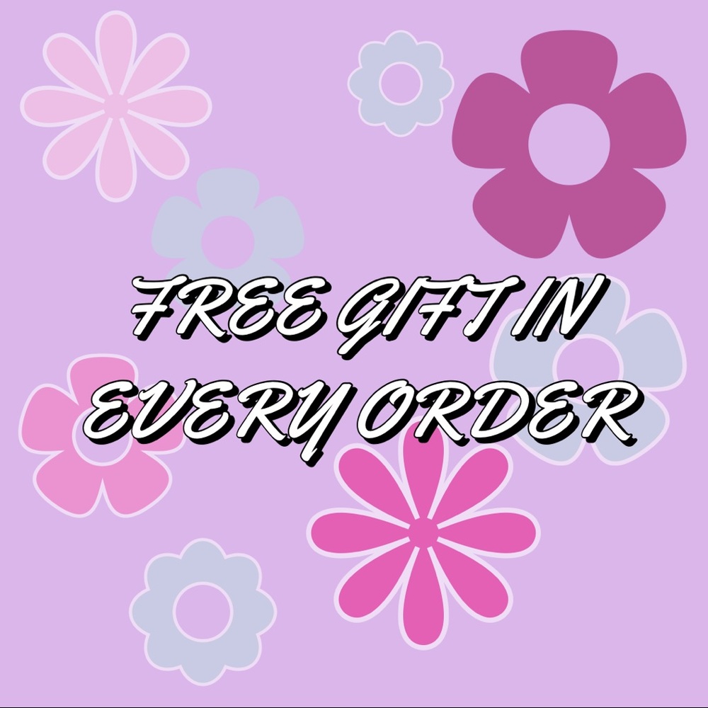 FREE GIFT IN EVERY ORDER💝